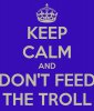 keep-calm-and-don-t-feed-the-troll.jpg